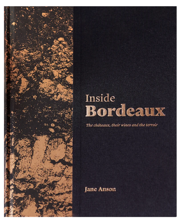Inside Bordeaux First Edition by Jane Anson