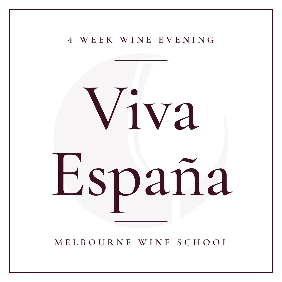 Viva España, 4 week wine evening, Melbourne Wine School